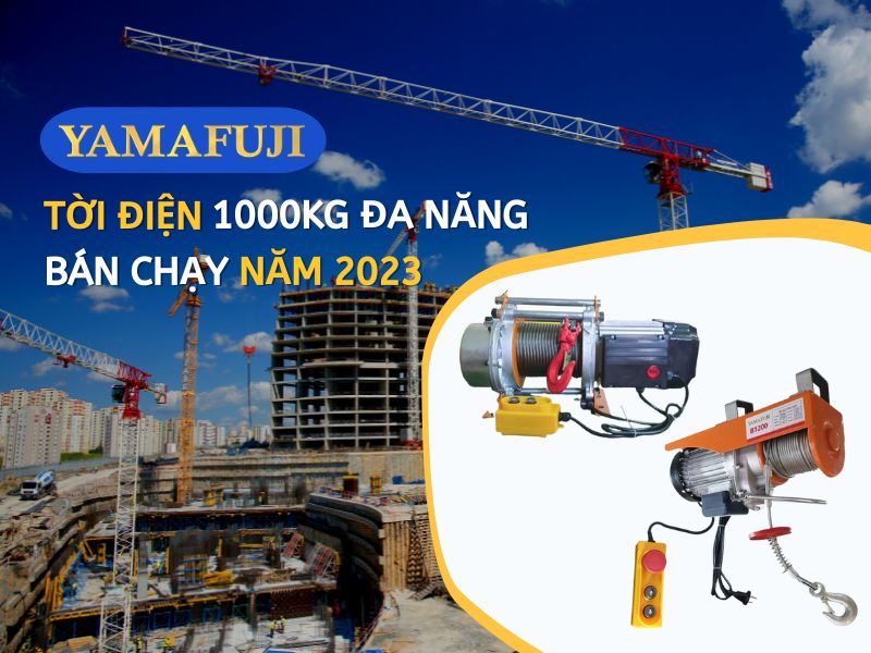 [Tời Điện 1000kg Đa Năng Yamafuji] Bán Chạy Năm 2023